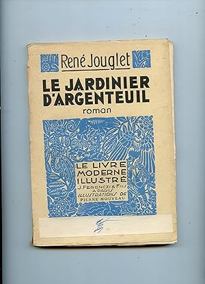 LE JARDINIER D'ARGENTEUIL. Bois originaux de Pierre Mouveau