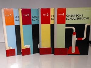 Chemische Schulversuche. Eine Anleitung für den Lehrer. Teil 1: Nichtmetalle; Teil 2: Metalle Tei...