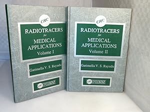 Radiotracers for Medical Applications. Volume I+ Volume II.