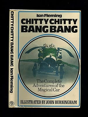 CHITTY CHITTY BANG BANG - THE COMPLETE ADVENTURES OF THE MAGICAL CAR (A clean ex-library third pr...