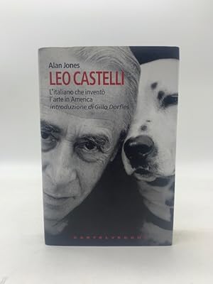 Leo Castelli. L'italiano che invento' l'arte in America