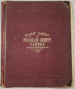 Plat Book of Franklin County Kansas Compiled from County Records and Actual Surveys