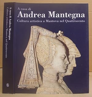 A Casa Di Andrea Mantegna Cultura Artistica A Mantova Nel Quattrocento