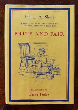 BRITE AND FAIR: A SEQUEL TO THE REAL DIARY OF A REAL BOY.