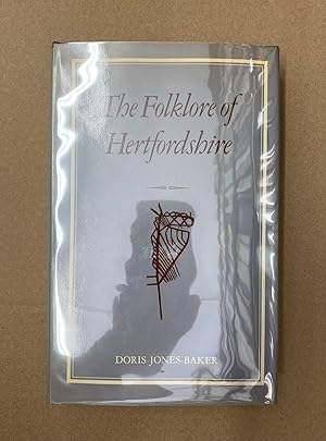 The Folklore of Hertfordshire (The Folklore of the British Isles)