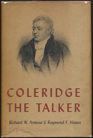 Coleridge the Talker: A Series of Contemporary Descriptions and Comments with a Critical Introduc...