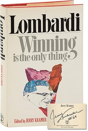 Lombardi: Winning is the Only Thing (First Edition, signed by Jerry Kramer)