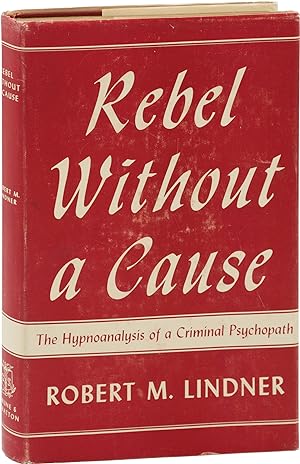 Rebel Without a Cause (First Edition)