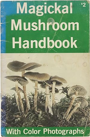 Magickal Mushroom Handbook (First Edition)