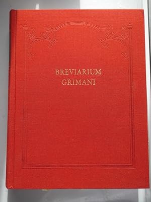 Breviarium Grimani : Faksimileausg. d. Miniaturen u. Kommentar. hrsg. von Andreas Grote mit Beitr...