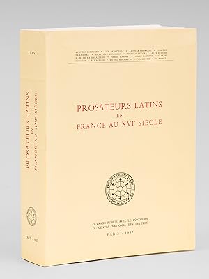 Prosateurs Latins en France au XVIe siècle.