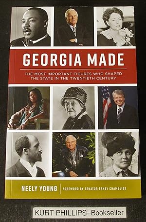 Georgia Made: The Most Important Figures Who Shaped the State in the 20th Century (Signed Copy)