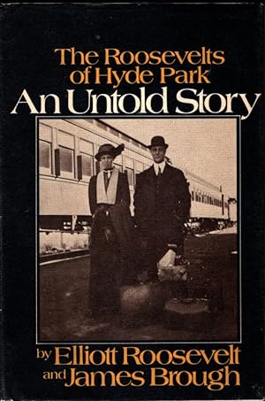 An Untold Story : The Roosevelts of Hyde Park