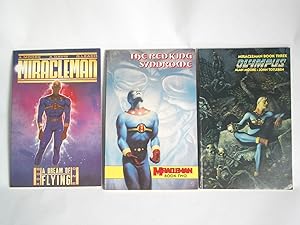 Miracleman Book One: A Dream of Flying; Book 2: The Red King Syndrome; Book 3: Olympus