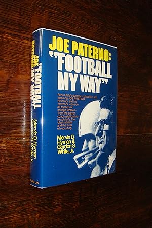 Penn State University Football - Joe Paterno : Football My Way (signed first printing)