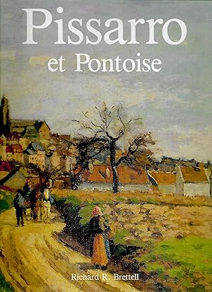 Pissarro et Pontoise, un peintre et son paysage