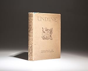 Undine; Adapted from the German by W.L. Courtney and Illustrated by Arthur Rackham