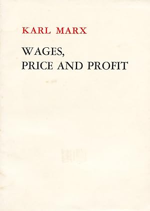 Wages, Price and Profit