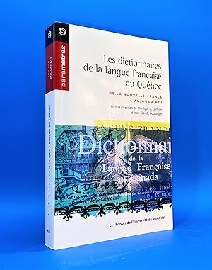 Les dictionnaires de la langue française au Québec. De la Nouvelle-France à aujourd'hui
