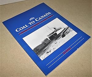 Coal to Canada; a History of the Ontario Car Ferry Company (Signed)