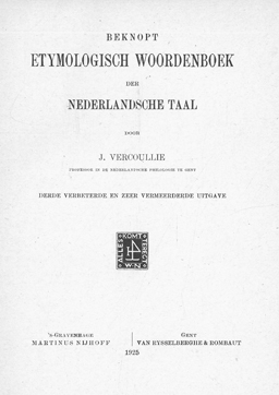 Beknopt Etymologisch Woordenboek der Nederlandsche Taal.