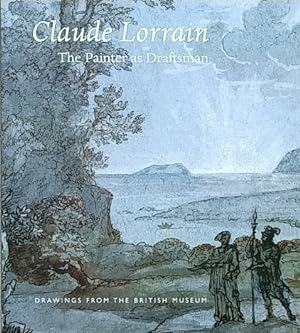 Claude Lorrain: The Painter as Draftsman: Drawings from the British Museum
