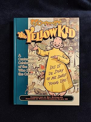 THE YELLOW KID: A CENTENNIAL CELEBRATION OF THE KID WHO STARTED THE COMICS
