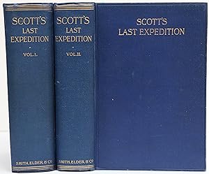 Scott's Last Expedition. Vol I Being the Journals of Captain Robert F. Scott, R.N., Vol II Being ...