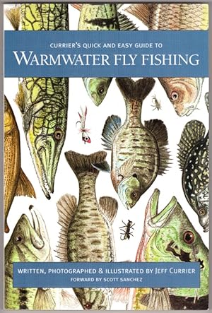 Currier's Quick and Easy Guide to Warmwater Fly Fishing