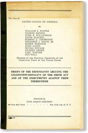 The Case of United States of America vs. William Z. Foster, Eugene Dennis, John Hl Williamson [.]...