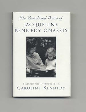 The Best-Loved Poems of Jacqueline Kennedy Onassis - 1st Edition/1st Printing