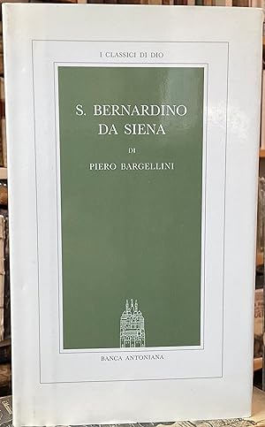 S. Bernardino da Siena. I classici di Dio