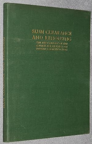 Slum clearance and rehousing : the first report of the Council for Research on Housing Construction