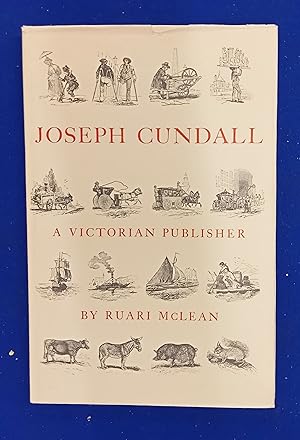 Joseph Cundall, a Victorian Publisher : Notes on His Life and a Check-List of His Books.