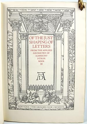 Of the Just Shaping of Letters, from the Applied Geometry of Albrecht Durer, Book III
