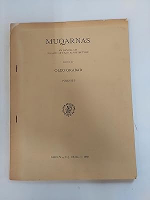 MUQARNAS: AN ANNUAL ON ISLAMIC ART AND ARCHITECTURE VOLUME 5