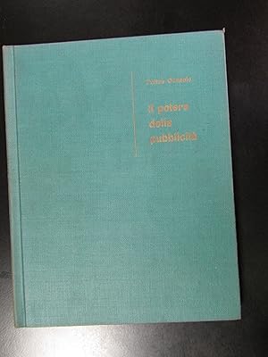 Cunsolo Felice. Il potere della pubblicità. OTIP 1953.