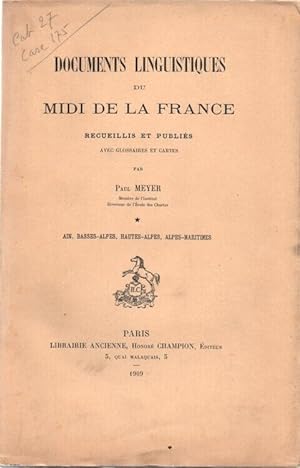 Documents linguistiques du Midi de La France. Recueillis et publiés avec glossaires et cartes