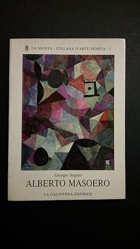 Segato Giorgio, Alberto Masoero, La Galiverna Editrice, 1989 - I