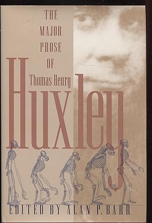 The Major Prose of Thomas Henry Huxley (The University of Georgia Humanities Center Series on Sci...