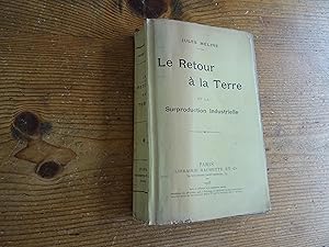 Le Retour à La terre et la Surproduction Industrielle