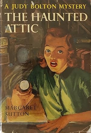 The Haunted Attic: Judy Bolton Book Two