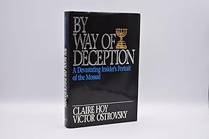 By Way of Deception: A Devastating Insider's Portrait of the Mossad