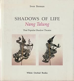 Shadows of Life : Nang Talung - Thai Popular Shadow Theatre