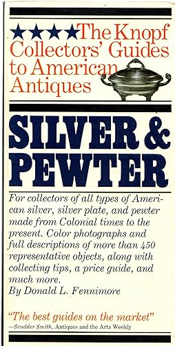 The Knopf Collectors' Guides to American Antiques: Silver & Pewter