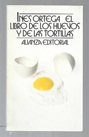 LIBRO DE LOS HUEVOS Y DE LAS TORTILLAS - EL