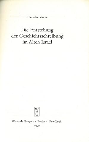 Die Entstehung der Geschichtsschreibung im Alten Israel (Originalausgabe 1972