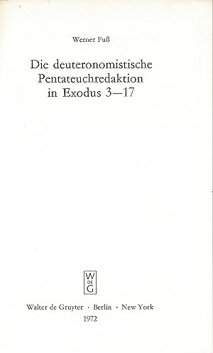 Die deuteronomistische Pentateuchredaktion in Exodus 3 - 17 (Originalausgabe 1972)
