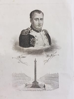 História de Napoleao Bonaparte desde o Seu Nascimento até à Sua Morte Seguida da Descrição das Ce...