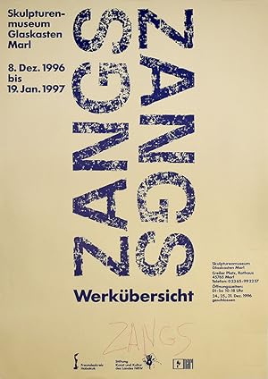 Zangs. Werkübersicht. [Signiertes Original-Plakat / signed original poster].